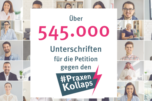 Das Titelbild zeigt eine Collage von vielen Menschen. Dazu die Überschrift Über 545.000 Unterschriften für die Petition gegen den Praxenkollaps.